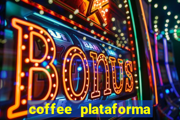 coffee plataforma de jogos